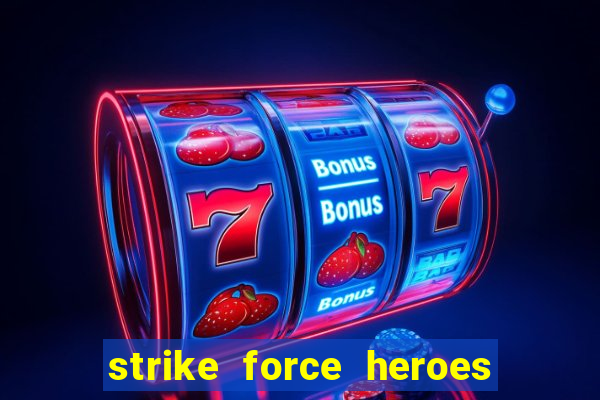 strike force heroes 2 hacked